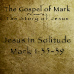 Gospel-of-Mark-Mark-1-35-39-Featured-Image-400x400